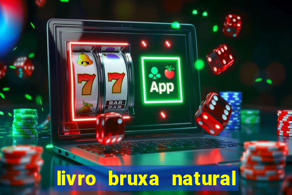 livro bruxa natural pdf gratis